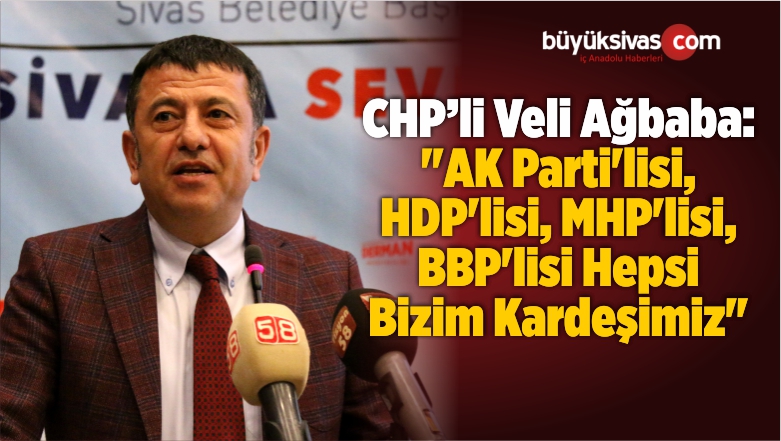 “AK Parti’lisi, HDP’lisi, MHP’lisi, BBP’lisi Hepsi Bizim Kardeşimiz”
