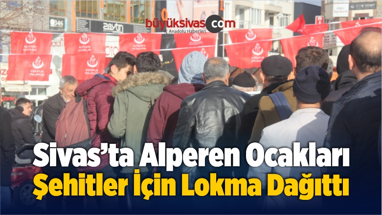 Alperen Ocakları Şehitler İçin Lokma Dağıttı