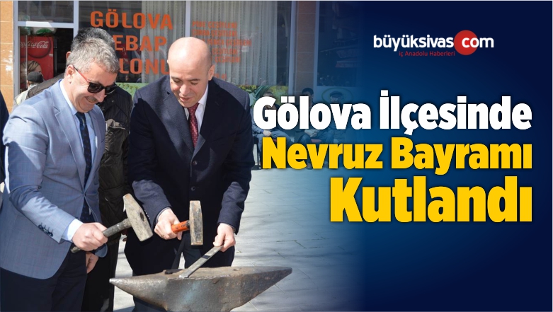 Gölova İlçesinde Nevruz Bayramı Kutlandı