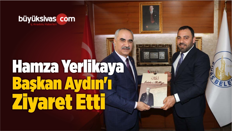 Hamza Yerlikaya Belediye Başkanı Sami Aydın’ı Ziyaret Etti