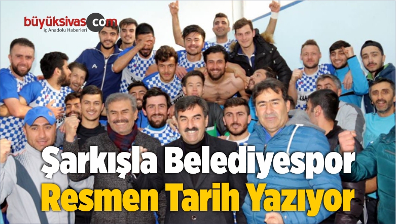 Şarkışla Belediyespor Resmen Tarih Yazıyor