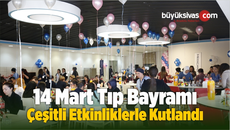 14 Mart Tıp Bayramı Çeşitli Etkinliklerle Kutlandı