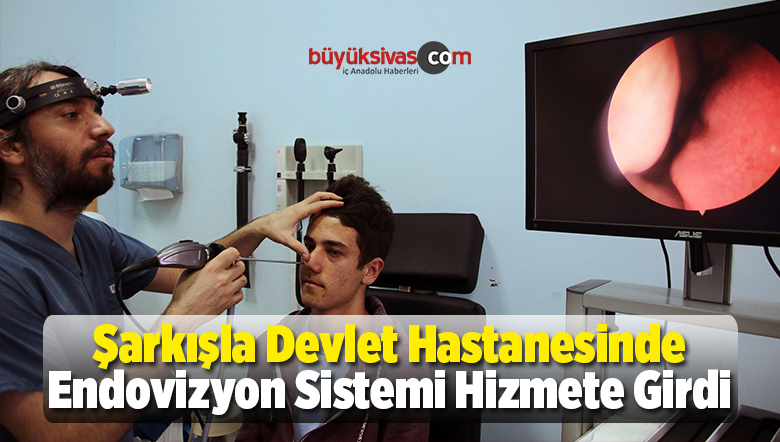 Şarkışla Devlet Hastanesinde Endovizyon Sistemi Hizmete Girdi
