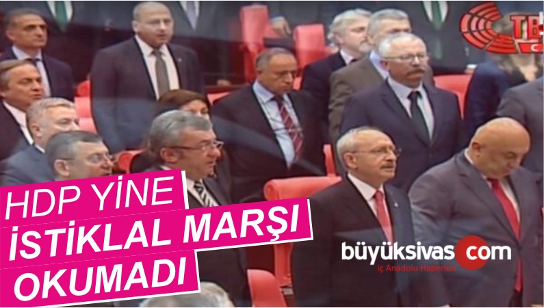 23 Nisan Özel Oturumunda HDP’liler İstiklal Marşı Okumadı