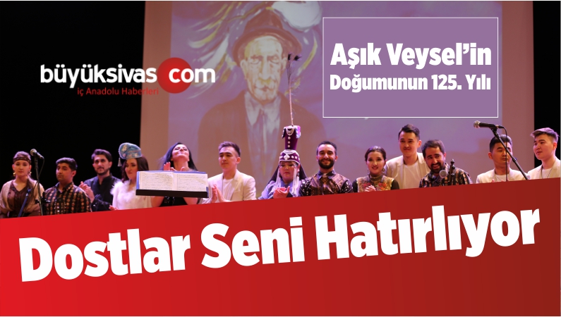 Aşık Veysel’in Doğumunun 125. Yılı