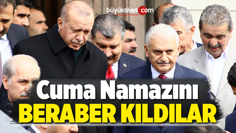 Erdoğan Cuma Namazını Binali Yıldırım ile Birlikte Kıldı