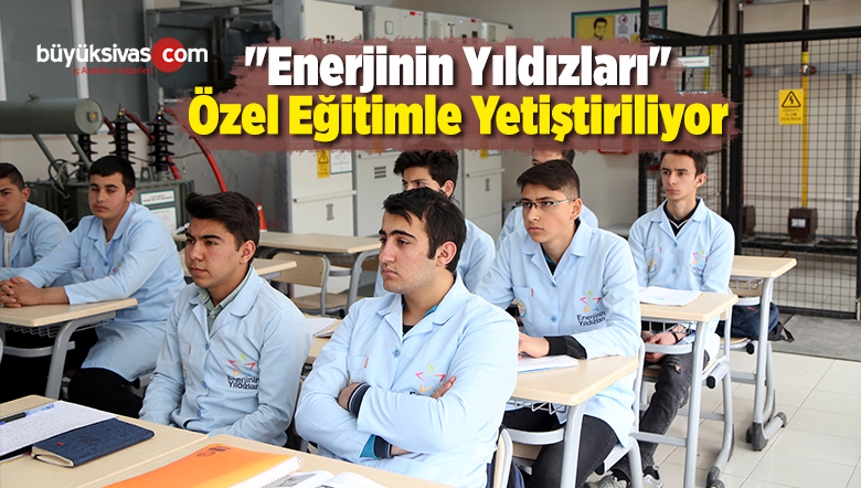 “Enerjinin Yıldızları” Özel Eğitimle Yetiştiriliyor