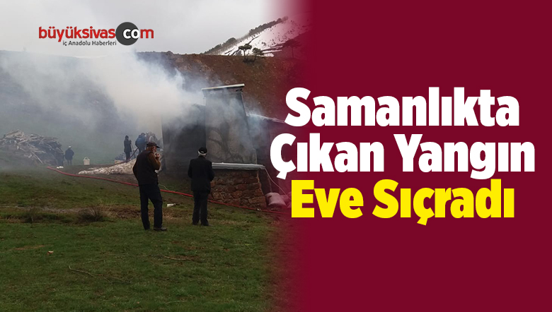 Samanlıkta Çıkan Yangın Eve Sıçradı