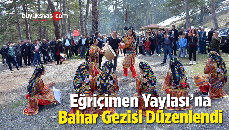 Eğriçimen Yaylası’na Bahar Gezisi Düzenlendi