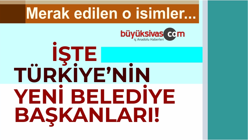 Hangi İlde Belediye Başkanlığını Kim Kazandı? 