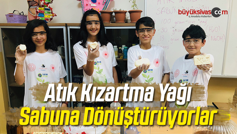 Atık Kızartma Yağı Sabuna Dönüştürüyorlar