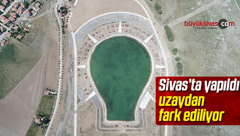 Sivas’ta Yapıldı Uzaydan Fark Ediliyor