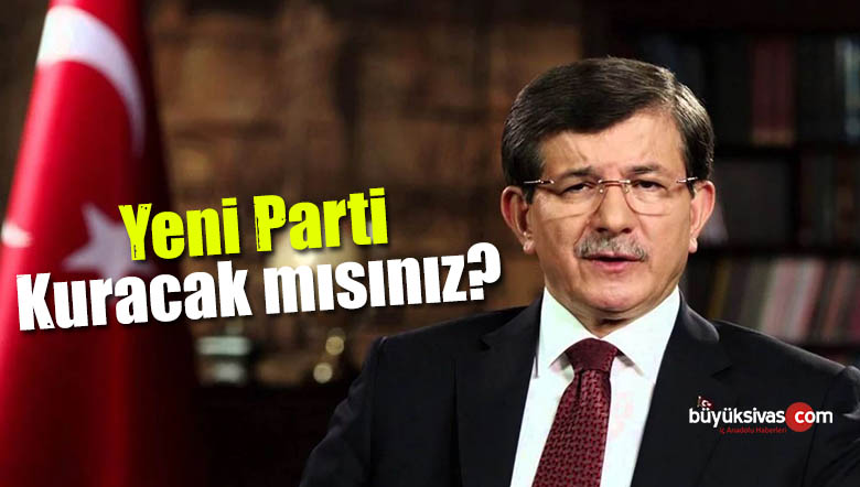 ahmet davutoğlu yeni parti