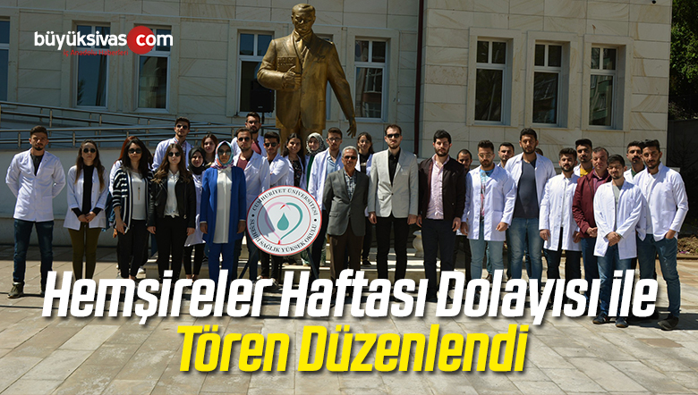 Hemşireler Haftası Dolayısı ile Tören Düzenlendi