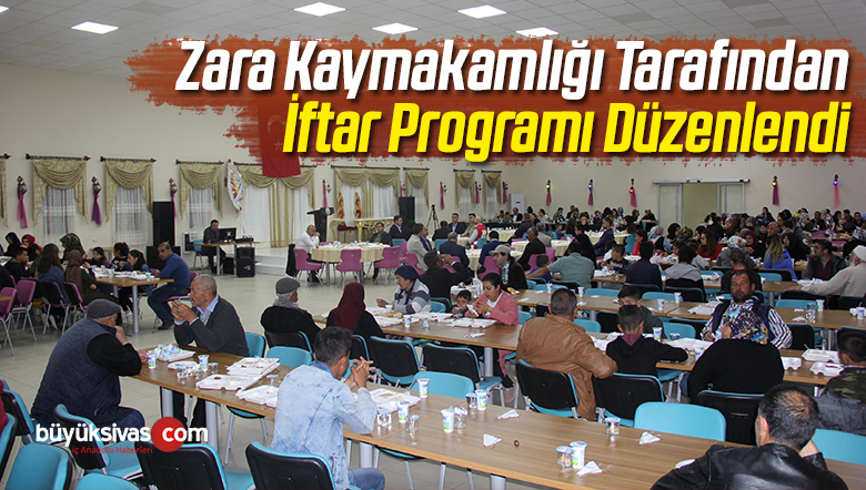 Zara Kaymakamlığı Tarafından İftar Programı Düzenlendi
