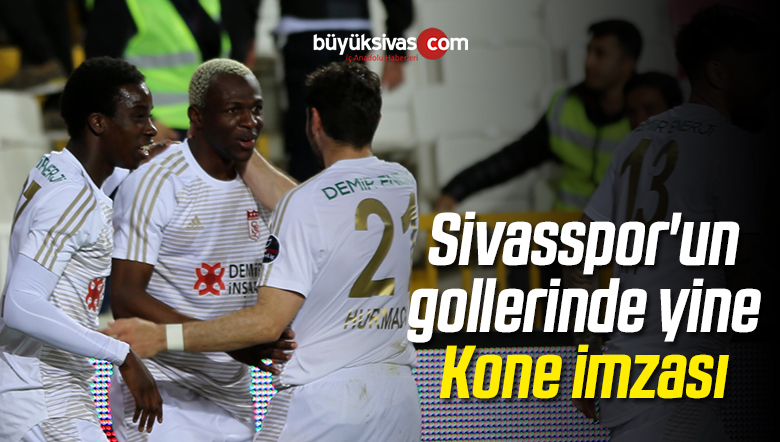 Sivasspor’un Gollerinde Yine Kone İmzası