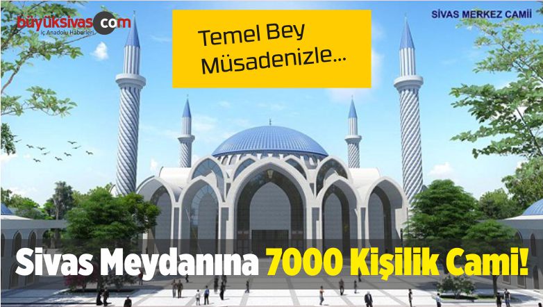 Sivas Merkez Camii ve Külliyesi Yapılacak! imzalar Atıldı!