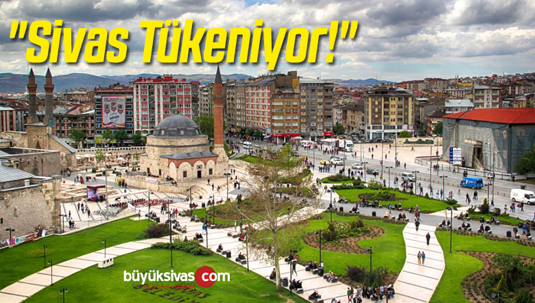 “Sivas Tükeniyor!”