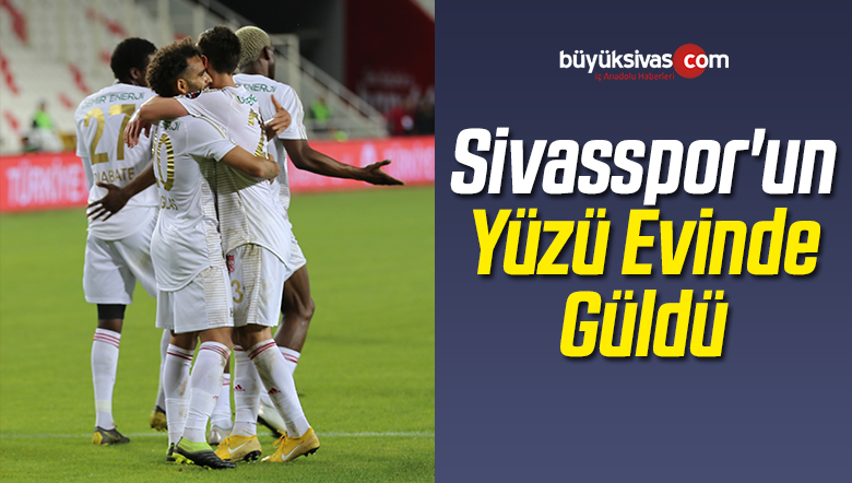 Sivasspor’un Yüzü Evinde Güldü