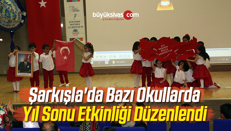 Şarkışla’da Bazı Okullarda Yıl Sonu Etkinliği Düzenlendi