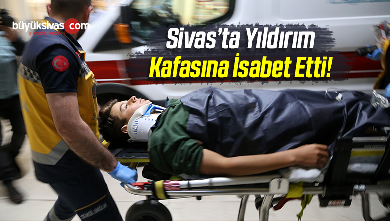 Sivas’ta 2 Çobana Yıldırım İsabet Etti