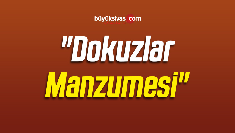 “Dokuzlar Manzumesi”