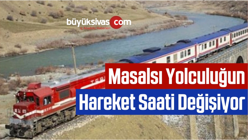 Masalsı Yolculuğun Hareket Saati Değişiyor