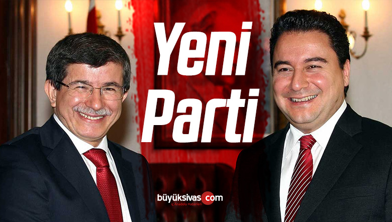 Yeni Parti Hakkında Açıklama Geldi! Davutoğlu ve Babacan…
