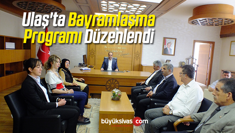 Ulaş’ta Bayramlaşma Programı Düzenlendi