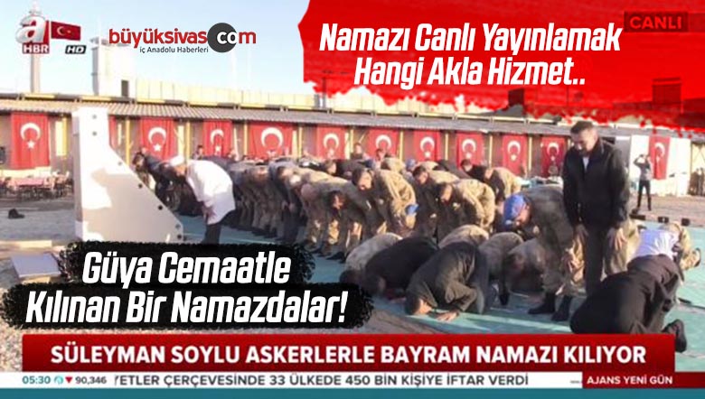 Namazı Canlı Yayınlamak Hangi Akla Hizmet! iyice Şaşırdınız!