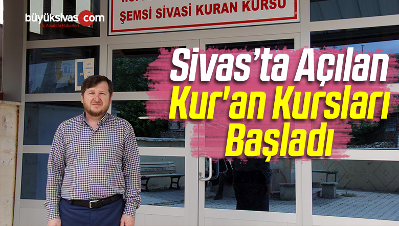 Hafik’te Açılan Yaz Kur’an Kursları Başladı