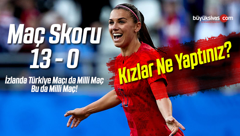 Fifa Kadınlar Dünya Kupası Maçı Farklı Bitti 13 – 0 Maç Skoru