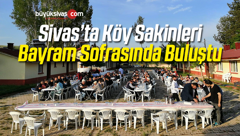Köy Sakinleri Bayram Sofrasında Bir Araya Geldi
