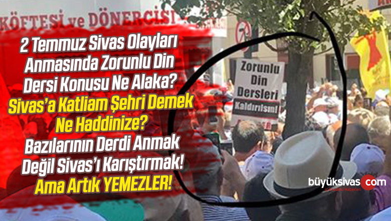 2 Temmuz Sivas Olayları Anma Etkinliği Günü mü Siyasi Propaganda Zamanı mı?