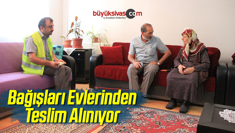 Bağışları Evlerinden Teslim Alınıyor