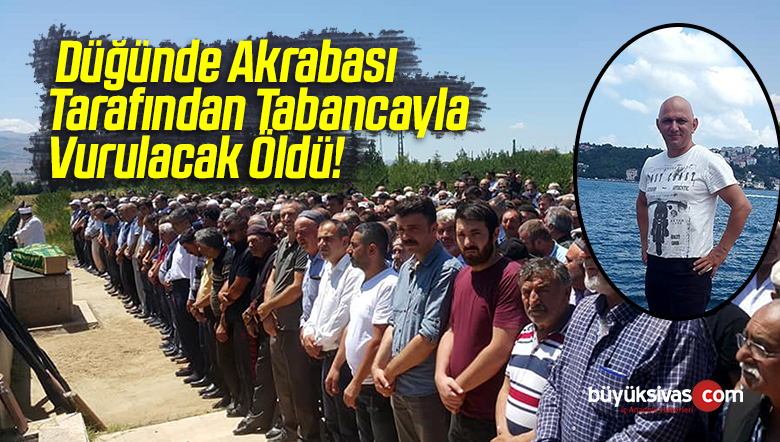 Sivas’ta Bir Kişi Düğünde Akrabası Tarafından Tabancayla Vuruldu