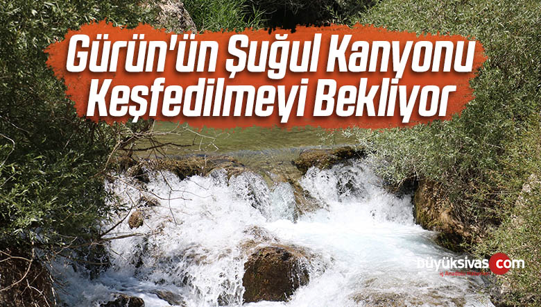 Şuğul Kanyonu