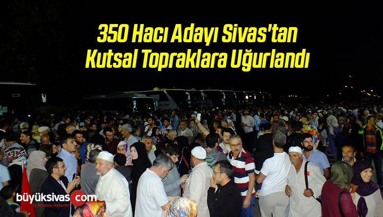 350 Hacı Adayı