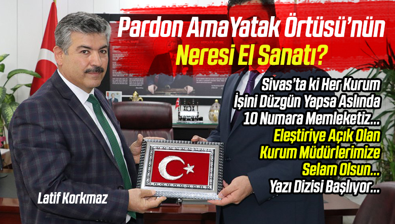 Yatak Takımı Yapmanın Sivas El Sanatları ile Ne Alakası Var?