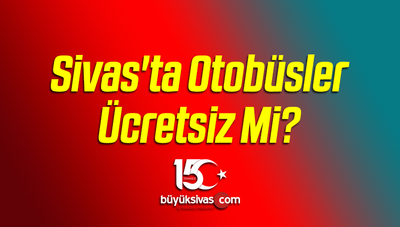Otobüsler Ücretsiz Mi