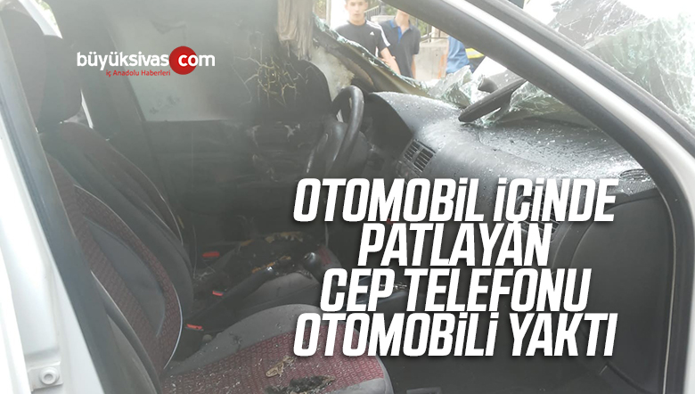 Otomobil İçerisinde Patlayan Telefon Otomobilin İçini Yaktı