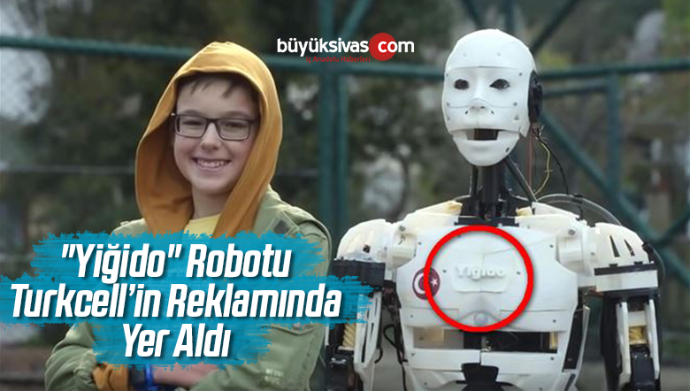 “Yiğido” Robotu Reklamda Rol Aldı