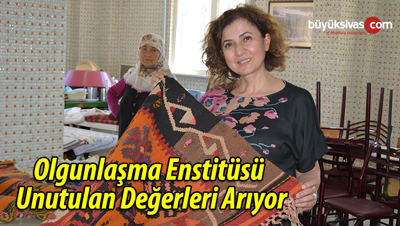 Olgunlaşma Enstitüsü Unutulan Değerleri Arıyor
