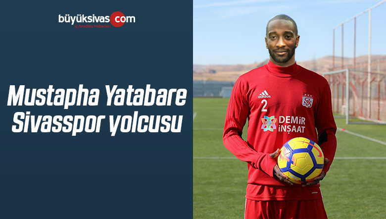Sivasspor Yatabare ile Prensipte Anlaştı