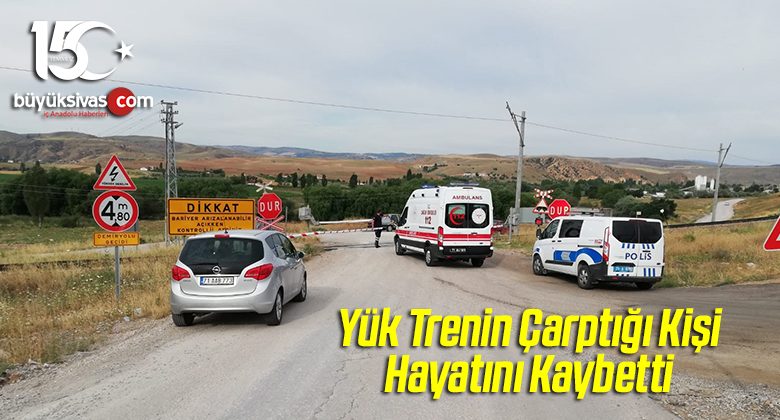 Yük Trenin Çarptığı Kişi Hayatını Kaybetti