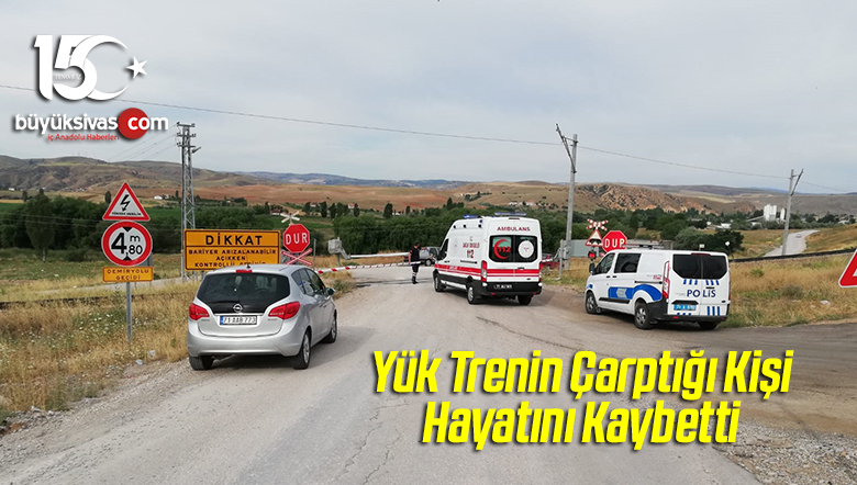 Yük Trenin Çarptığı Kişi Hayatını Kaybetti