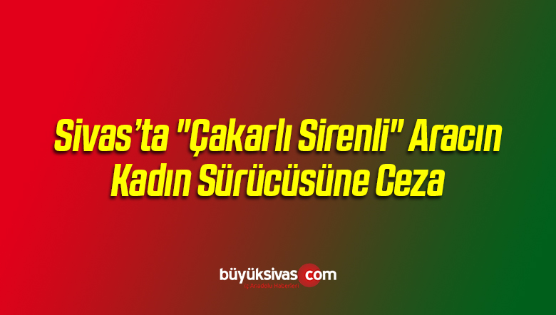 Çakar ve Siren