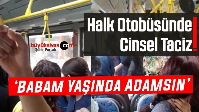 ‘Babam Yaşında Adamsın’
