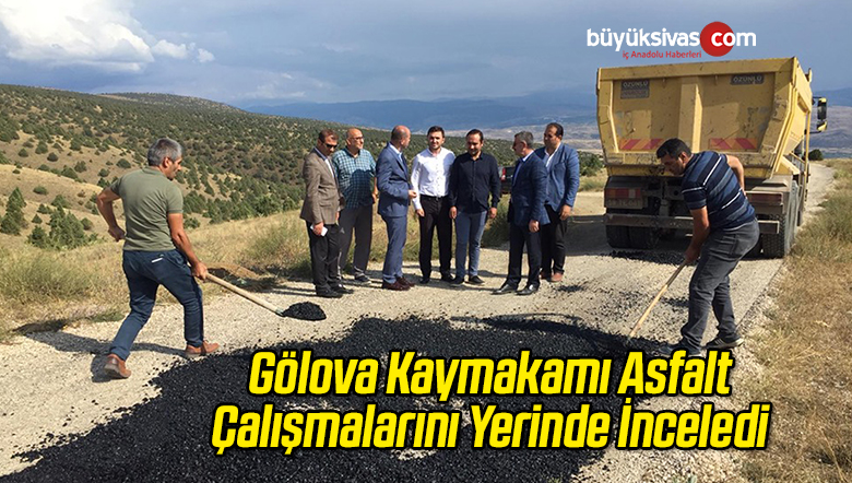 Gölova Kaymakamı Asfalt Çalışmalarını Yerinde İnceledi