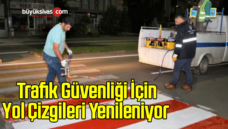 Trafik Güvenliği İçin Yol Çizgileri Yenileniyor 
